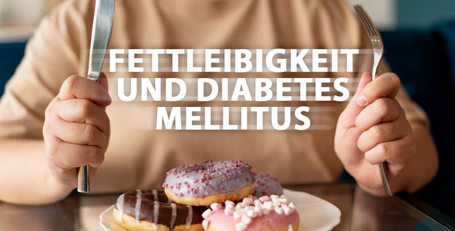 Fettleibigkeit und Diabetes mellitus