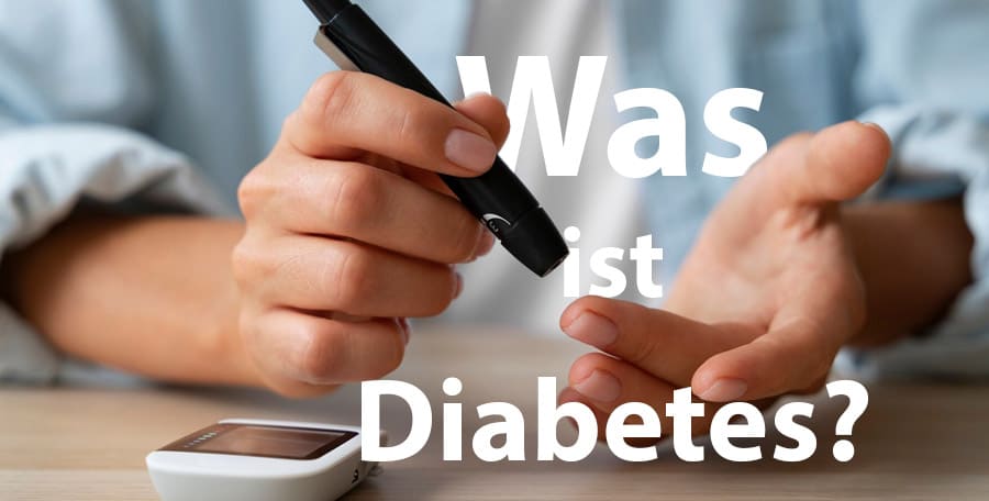 Was ist Diabetes?